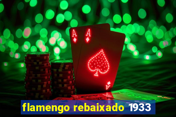 flamengo rebaixado 1933